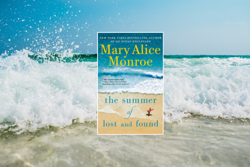 The Summer of Lost and Found by Mary Alice Monroe - That Happy Reader 🇨🇦